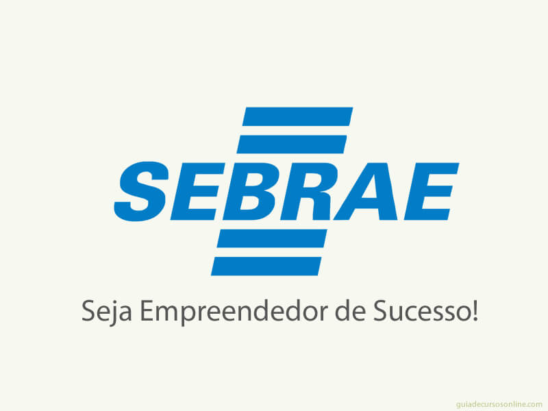 Cursos online Sebrae grátis - Seja Empreendedor de Sucesso!