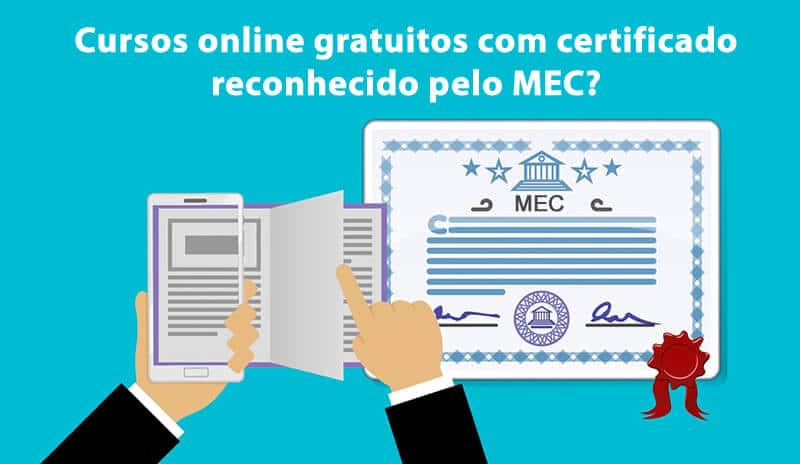 Cursos online gratuitos com certificado reconhecido pelo MEC